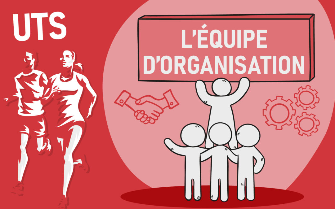 L’équipe d’organisation