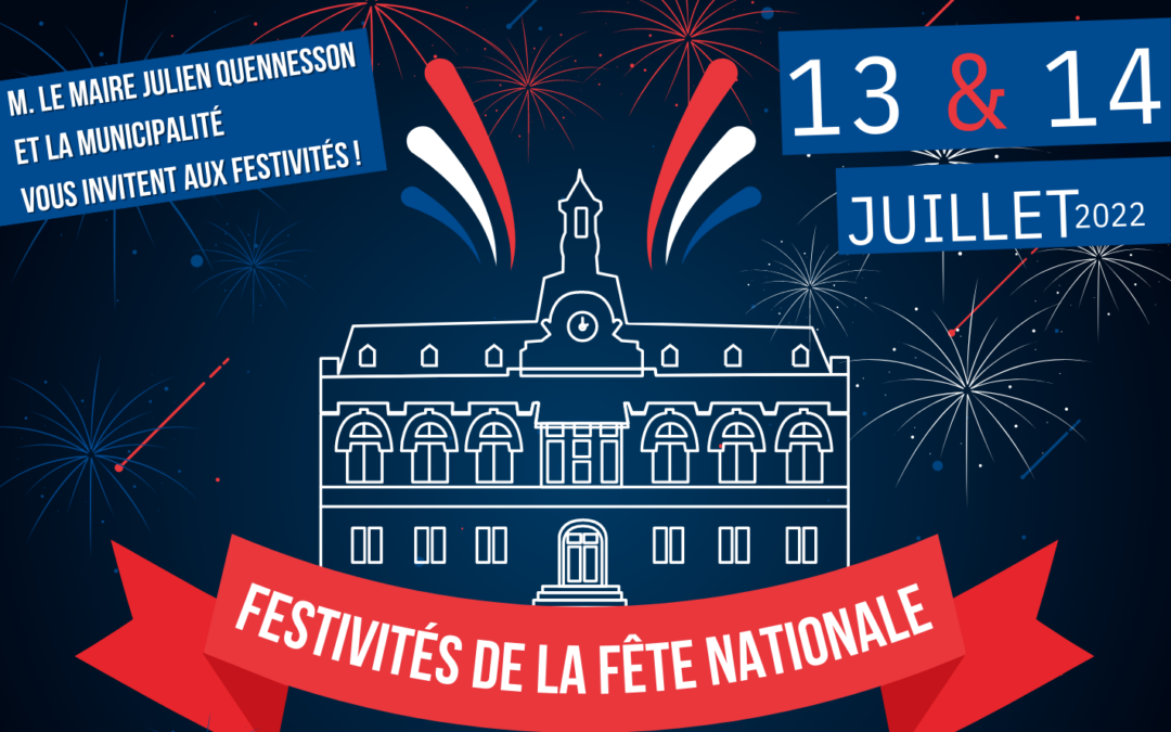 Programme de la Fête Nationale ! – 13 et 14 juillet 2022