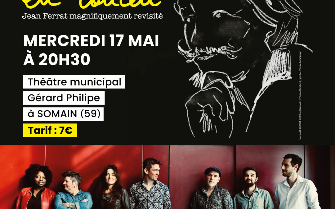 Concert « Les Gens Ferrat » au Théâtre municipal – 17 mai 2023