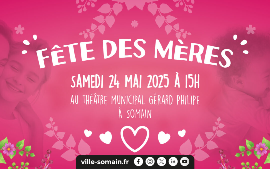 Inscriptions spectacle Fête des Mères – 24 mai 2025 à 15h
