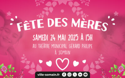 Inscriptions spectacle Fête des Mères – 24 mai 2025 à 15h