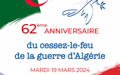 62ème anniversaire cessez-le-feu guerre en Algérie – 19 mars
