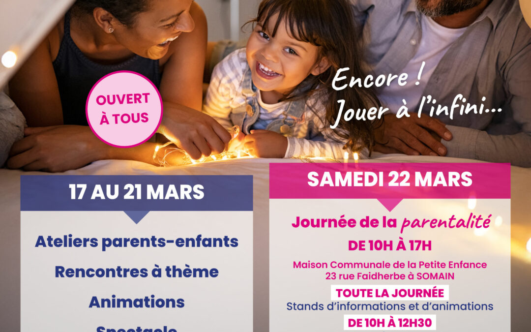Semaine de la parentalité – 17 au 22 mars 2025