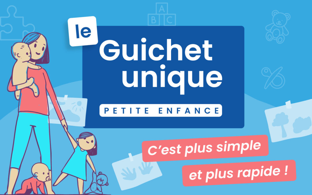Guichet unique – Solutions d’accueil pour vos enfants