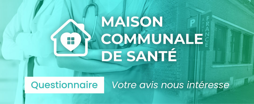 Questionnaire – Maison Communale de Santé