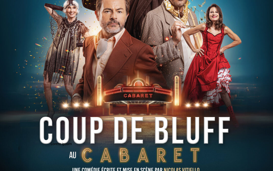 THÉÂTRE – Coup de Bluff au Cabaret – 13 mars