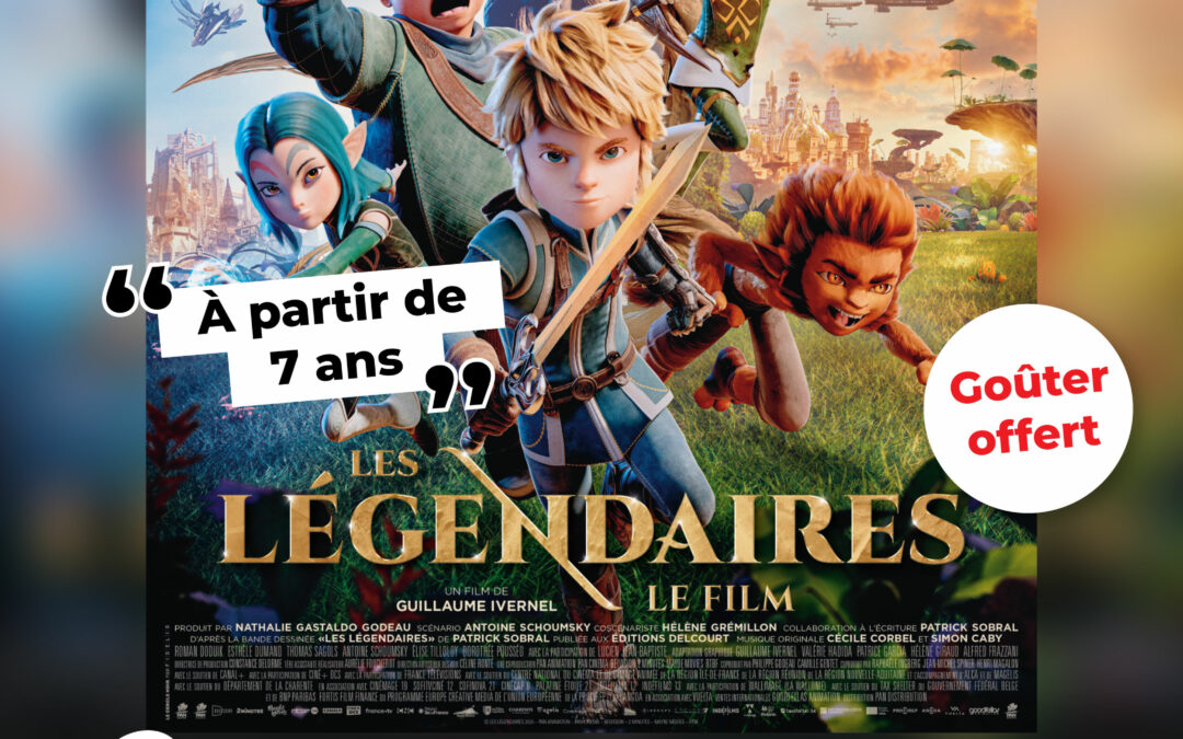 CINÉ GOÛTER – Les Légendaires – 21 fév.